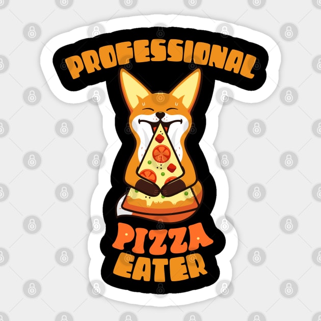 Professional Pizza Eater Fox Funny Gift For Fox Pizza Lovers Sticker by BadDesignCo